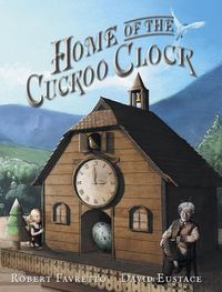 Produktbild: Favretto, R: Home of the Cuckoo Clock