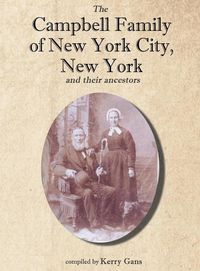 Produktbild: The Campbell Family of New York City, New York, and their Ancestors