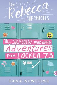 Produktbild: My Incredibly Awkward Adventures From Locker 73