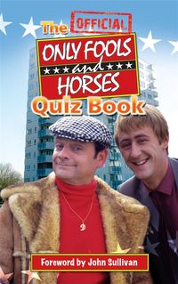 Produktbild: The Official Only Fools and Horses Quiz Book