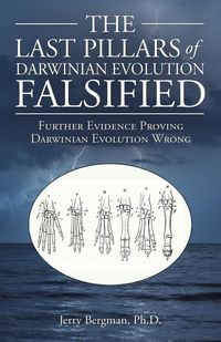 Produktbild: The Last Pillars of Darwinian Evolution Falsified