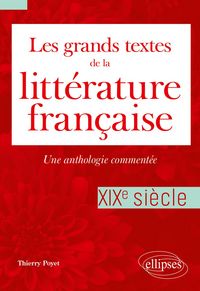 Produktbild: Les grands textes de la litt&eacute;rature fran&ccedil;aise - XIXe si&egrave;cle