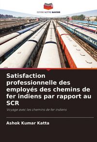 Produktbild: Satisfaction professionnelle des employ&eacute;s des chemins de fer indiens par rapport au SCR