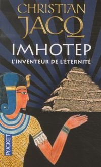Produktbild: Imhotep, l'inventeur de l'&eacute;ternit&eacute; : le secret de la pyramide
