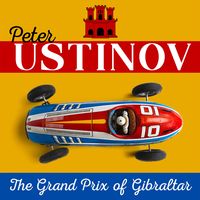 Bild vom Artikel Peter Ustinov – The Grand Prix of Gibraltar vom Autor Peter Ustinov
