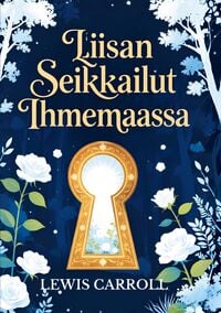Produktbild: Liisan seikkailut Ihmemaassa