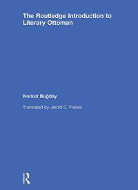 Bild vom Artikel An Introduction to Literary Ottoman vom Autor Korkut Bugday