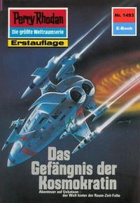 Produktbild: Perry Rhodan 1493: Das Gefängnis der Kosmokratin