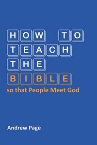 Produktbild: How to Teach the Bible so that People Meet God