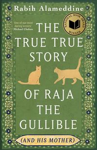 Produktbild: The True True Story of Raja the Gullible (and His Mother)