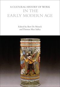 Produktbild: A Cultural History of Work in the Early Modern Age