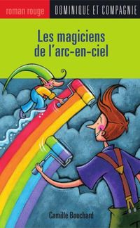 Produktbild: Les magiciens de l'arc-en-ciel
