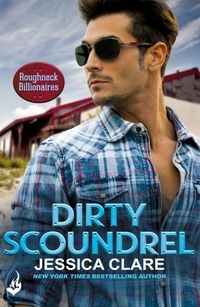Produktbild: Dirty Scoundrel: Roughneck Billionaires 2