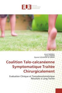 Produktbild: Coalition Talo-calcan&eacute;enne Symptomatique Trait&eacute;e Chirurgicalement