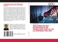 Produktbild: Implementaci&oacute;n Estrat&eacute;gica De Marketing Digital En La Empresa Tec-Net