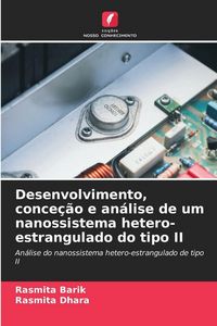 Produktbild: Desenvolvimento, conce&ccedil;&atilde;o e an&aacute;lise de um nanossistema hetero-estrangulado do tipo II