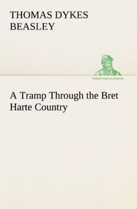 Produktbild: A Tramp Through the Bret Harte Country