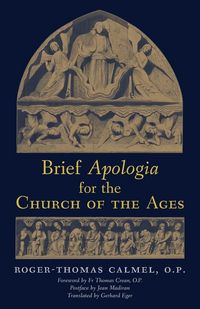 Produktbild: Brief Apologia for the Church of the Ages