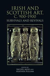 Produktbild: Irish and Scottish Art, c. 900-1900