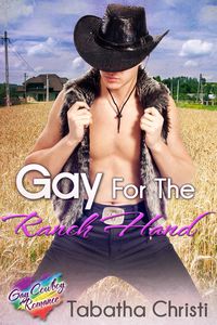 Produktbild: Gay for the Ranch Hand (Gay Cowboys Erotic Romance, #1)