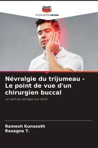 Produktbild: N&eacute;vralgie du trijumeau - Le point de vue d'un chirurgien buccal