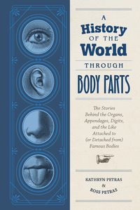 Produktbild: A History of the World Through Body Parts