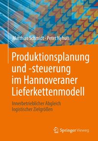 Produktbild: Produktionsplanung und -steuerung im Hannoveraner Lieferkettenmodell