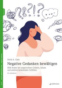Produktbild: Negative Gedanken bew&auml;ltigen