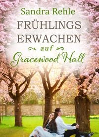 Produktbild: Fr&uuml;hlingserwachen auf Gracewood Hall