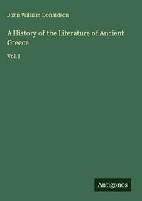 Produktbild: A History of the Literature of Ancient Greece