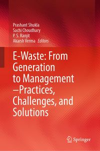Produktbild: E-Waste: From Generation to Management-Practices, Challenges, and Solutions