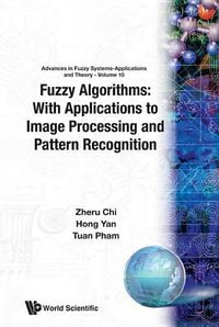 Produktbild: Fuzzy Algorithms: With Applications to Image Processing and Pattern Recognition