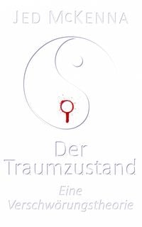 Produktbild: Der Traumzustand - Eine Verschw&ouml;rungstheorie