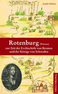 Produktbild: Rotenburg (W&uuml;mme) zur Zeit der Erzbisch&ouml;fe von Bremen und der K&ouml;nige von Schweden