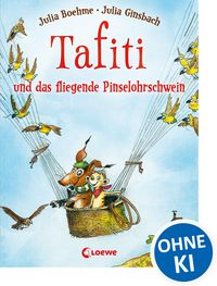 Produktbild: Tafiti und das fliegende Pinselohrschwein / Tafiti Band 2