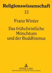Produktbild: Das fr&uuml;hchristliche M&ouml;nchtum und der Buddhismus