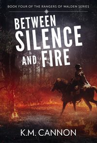Produktbild: Between Silence and Fire (Rangers of Walden, #4)