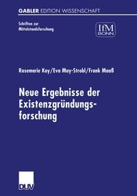 Produktbild: Neue Ergebnisse der Existenzgr&uuml;ndungsforschung