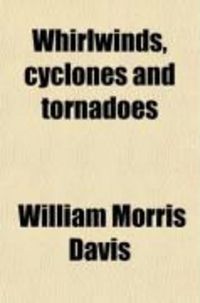 Produktbild: Whirlwinds, Cyclones and Tornadoes