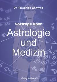 Produktbild: Vortr&auml;ge &uuml;ber Astrologie und Medizin