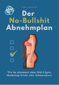 Produktbild: Der No-Bullshit Abnehmplan