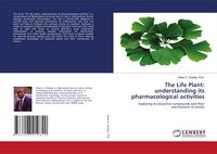 Produktbild: The Life Plant: understanding its pharmacological activities