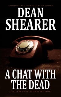 Produktbild: A Chat with the Dead: A Gallery of Oddities Story