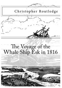 Produktbild: The Voyage of the Whale Ship Esk in 1816