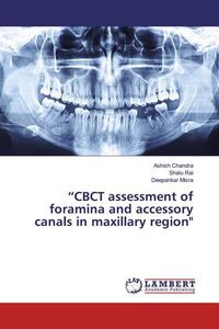 Produktbild: Chandra, A: "CBCT assessment of foramina and accessory canal
