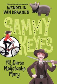 Produktbild: Sammy Keyes and the Curse of Moustache Mary