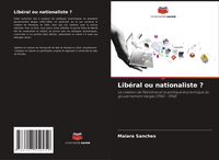Produktbild: Lib&eacute;ral ou nationaliste ?