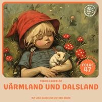 Produktbild: V&auml;rmland und Dalsland (Nils Holgersson, Folge 47)