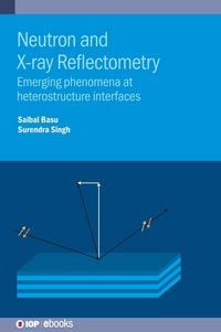 Produktbild: Neutron and X-ray Reflectometry