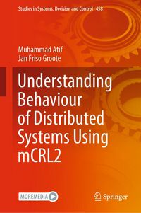 Produktbild: Understanding Behaviour of Distributed Systems Using mCRL2